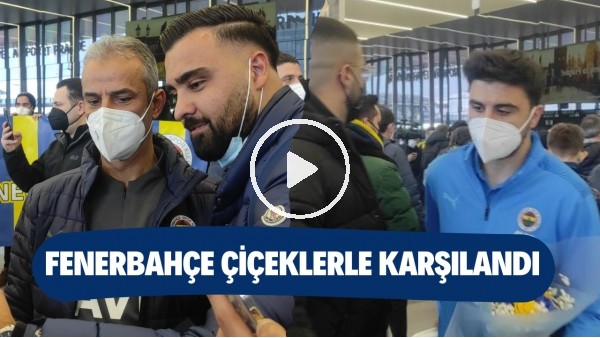 Fenerbahçe kafilesi Prag'da çiçeklerle karşılandı