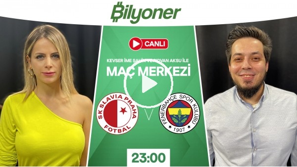 Slavia Prag - Fenerbahçe | MAÇ GÜNÜ | Bilyoner