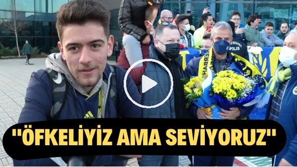 Fenerbahçe taraftarı: "Öfkeliyiz ama yine de seviyoruz atamıyoruz takımımızı"