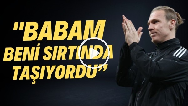 "BABAM BENİ SIRTINDA TAŞIYORDU" | Beşiktaş'ın genç futbolcusu Serdar Saatçı'dan duygulandıran sözler