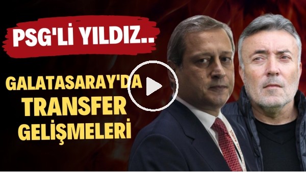 Galatasaray'da transfer gelişmesi! PSG'li yıldız...