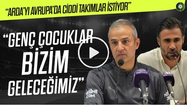 İsmail Kartal Galibiyet Sonrası Arda Güler Açıklaması | "Avrupa'dan Talipleri Var"