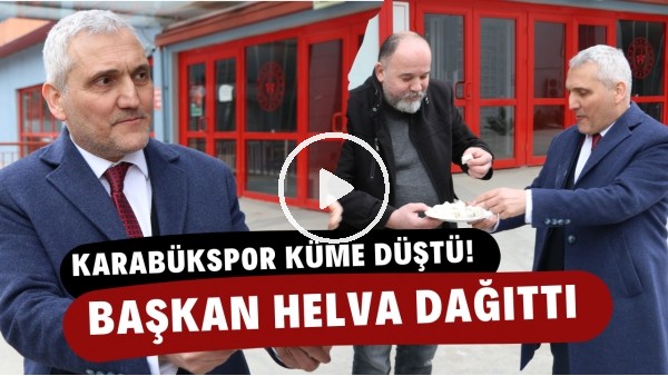 Karabükspor küme düştü, Başkan Mehmet Yüksel helva dağıttı! "Bugün bizim öldüğümüz gün"