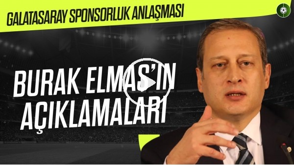 Galatasaray'da Sponsorluk Anlaşması | Burak Elmas'ın Açıklamaları | "Bir İlki Yaşıyoruz"