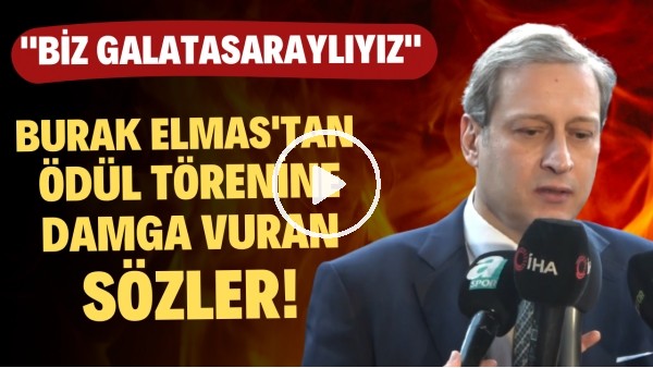 Burak Elmas'tan ödül törenine damga vuran sözler! "Biz Galatasaraylıyız!"