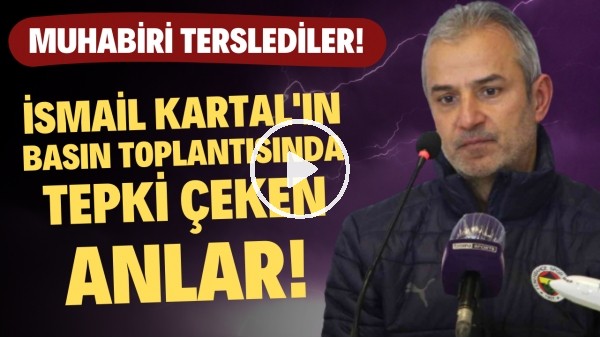 İsmail Kartal'ın basın toplantısında tepki çeken anlar! Muhabiri tersleyip sorusunu engellediler!