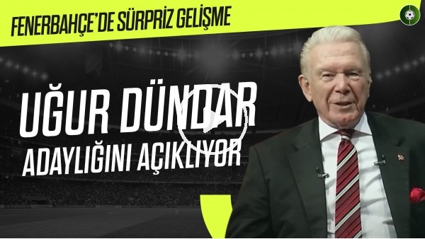 Uğur Dündar Adaylığını Açıkladı | "78 Yıldır Sıkı Bir Fenerbahçeliyim" | Yemeksepeti Menü