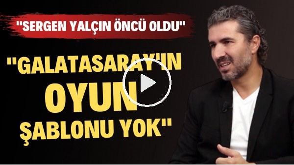 "SERGEN YALÇIN GENÇ HOCALARIN ÇIKMASINA ÖNCÜ OLDU" | Ahmet Yıldırım | Özel Röportaj #21