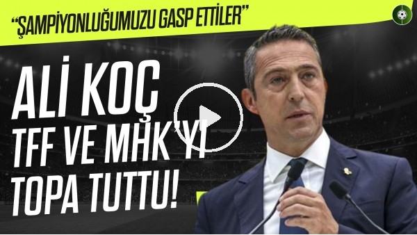 Ali Koç, TFF ve MHK'yı Topa Tuttu | "Bizim Stadımıza Gelmeyin" | Yemeksepeti Menü