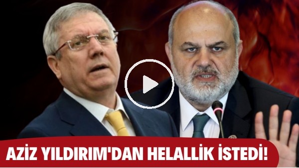 Tahir Kıran, Aziz Yıldırım'dan helallik istedi! "Bu kadar şerefsizle nasıl uğraştın?"