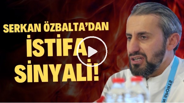 'Altay Teknik Direktörü Serkan Özbalta'dan istifa sinyali!