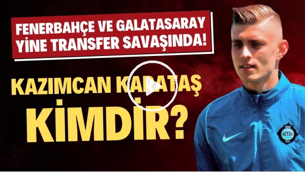 2019'DAN BERİ PEŞİNDELER! | Galatasaray'ın İlgilendiği Kazımcan Karataş Kimdir? | Transfer Arenası