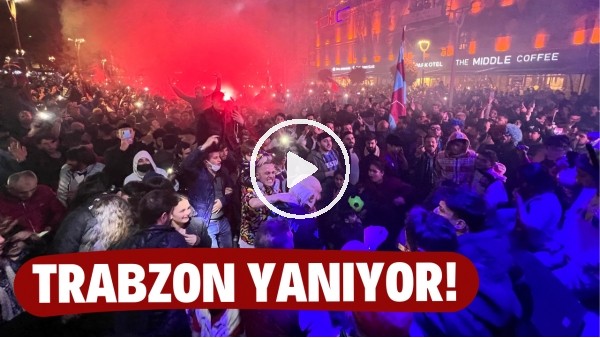 Trabzon yanıyor! Şampiyonluk provaları...