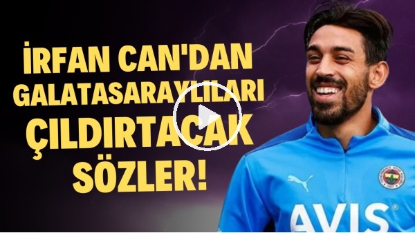 İrfan Can Kahveci: "Galatasaray'ın ligde hiçbir hedefi yok. Tek amaçları bizi yenmek"