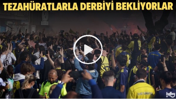 Fenerbahçeliler tezahüratlarla Galatasaray derbisini bekliyor