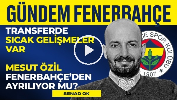 Eren Elmalı, Löw & Jorge Jesus & İsmail Kartal, Rize Maçı | Senad Ok | Gündem Fenerbahçe #4