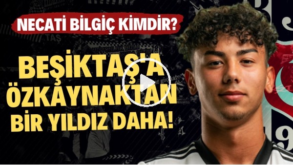 BEŞİKTAŞ'IN MERKEZİ GELECEKTE ONA EMANET! | Necati Bilgiç Kimdir? | Haber/Analiz #52