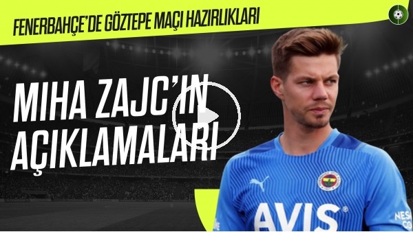 Miha Zajc: "Galatasaray'a Sıradışı Bir Gol Attım" | Fenerbahçe'de Göztepe Maçı Hazırlıkları