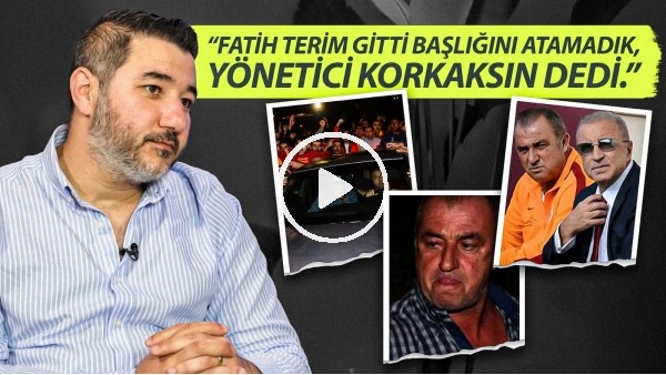 Ali Naci Küçük | 2013'te Galatasaray'da 3. Fatih Terim Dönemi Neden Bitti? | Ünal Aysal, Fatih Terim