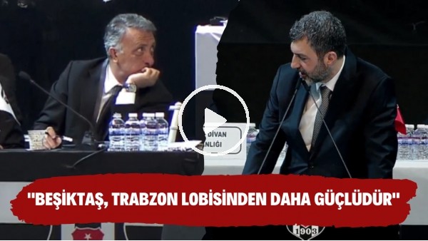 Ahmet Nur Çebi'ye Trabzonspor sözleri! "Beşiktaş, Trabzon lobisinden daha güçlüdür"
