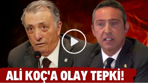 Ahmet Nur Çebi'den Ali Koç'a OLAY tepki! "Taraftarı gaza getirdi"