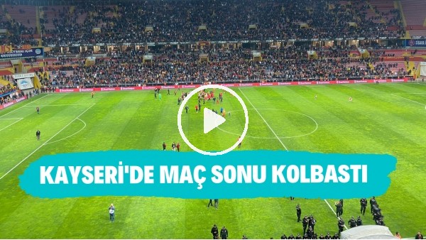 Kayseri'de maç sonu kolbastı