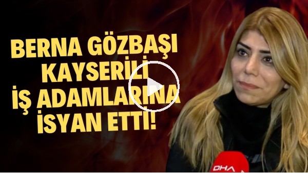 Berna Gözbaşı, Kayserili iş adamlarına isyan etti! "Şehrin bu takıma daha çok desteği lazım"