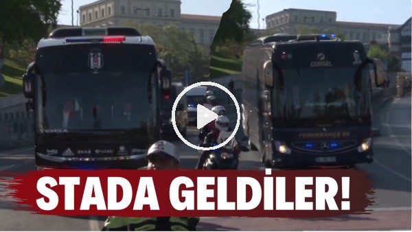 Beşikaş ve Fenerbahçe derbi için stada geldi |  Sizce kaç kaç biter?