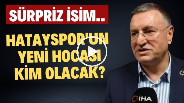 Hatayspor'un yeni teknik direktörü kim olacak? Sürpriz isim..