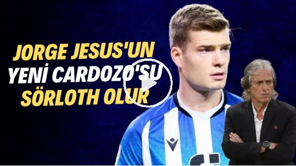 JESUS İLE SÜPER LİG'DE KALDIĞI YERDEN DEVAM | Sörloth Fenerbahçe'ye Ne Katar? | Transfer Arenası #14