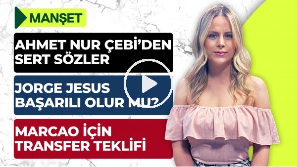 BJK Seçimi, Ahmet Nur Çebi & Fuat Çimen, Tudor, Nwakaeme & Abdullah Avcı | Manşet #5