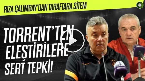 Torrentten Kulüple İlgili Çarpıcı Sözler, Rıza Çalımbay, Sivassporda Kalacak mı?