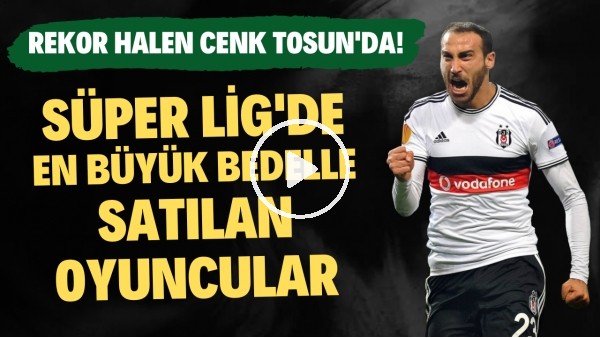 YURT DIŞINA SATILAN EN PAHALI FUTBOLCULAR | Cenk Tosun, Anelka, Arda Turan, Okocha | Futbol101 #8