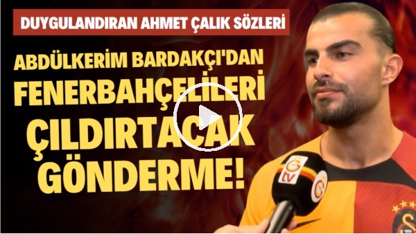 Abdülkerim Bardakçı'dan Fenerbahçelileri çıldırtacak gönderme!