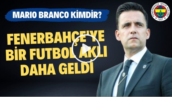 YENİ FUTBOL AKLI GELDİ | Fenerbahçe'nin Futbol Direktörü Mario Branco Kimdir? | Transfer Arenası #27