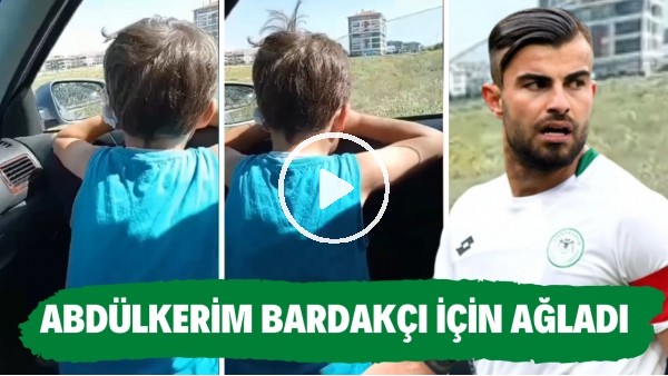 Konyasporlu minik bir taraftar Abdülkerim Bardakçı 'gidiyor' diye ağladı
