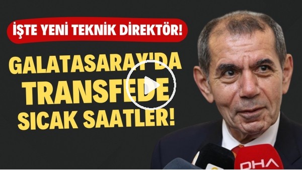 Galatasaray'da transferde sıcak saatler! İşte yeni teknik direktör...