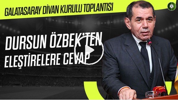 Dursun Özbek'ten eleştirilere cevap