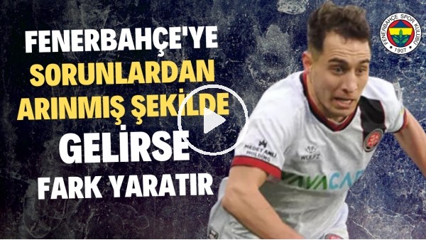 HEM RİSKLİ HEM PAHALI | Emre Mor, Fenerbahçe'de Başarılı Olur mu? | Transfer Arenası #37