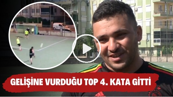 Halısahada gelişine vurduğu top 4. katın balkonuna gitti! "Valla istemeden oldu"