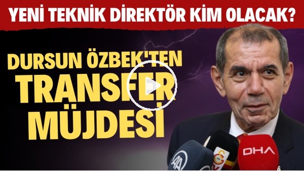 Dursun Özbek'ten transfer müjdesi! Yeni teknik direktör kim olacak?