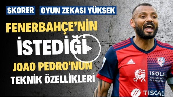 HEM ATAR HEM ATTIRIR | Fenerbahçe'nin İlgilendiği Joao Pedro Kimdir? | Transfer Arenası #52