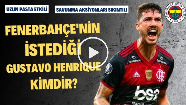 BÜYÜK RİSK OLUR | Fenerbahçe'nin İlgilendiği Gustavo Henrique Kimdir? | Transfer Arenası #58