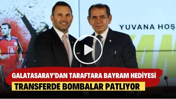 Galatasaray'dan taraftarlar bayram hediyesi | Transferde bombalar patlıyor