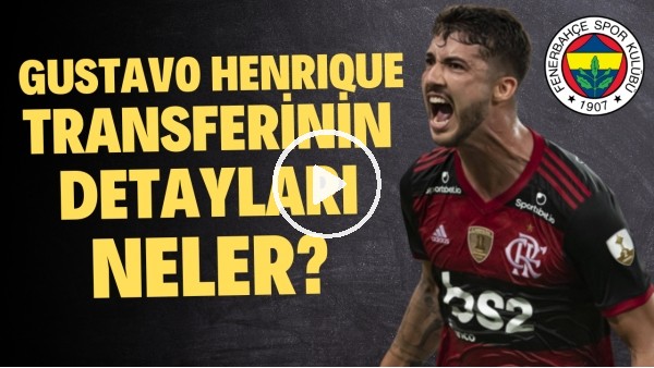Gustavo Henrique transferinin detayları | Jorge Jesus istedi yönetim aldı