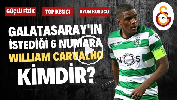 6 NUMARA EMİN ELLERDE! | Galatasaray'ın İlgilendiği William Carvalho Kimdir? | Transfer Arenası #48
