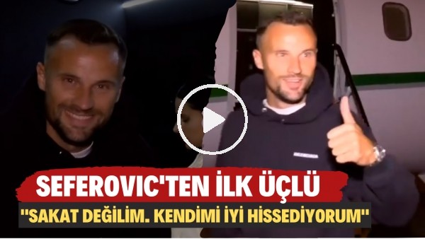 Seferovic'ten ilk üçlü! "Sakat değilim. Kendimi iyi hissediyorum"