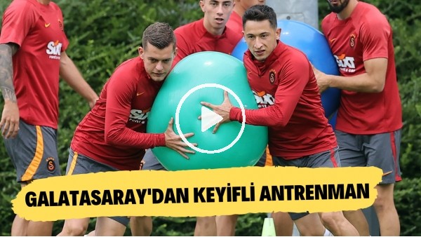 Galatasaray'dan keyifli antrenman