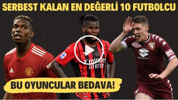 ŞU AN BOŞTA OLAN EN DEĞERLİ 10 DÜNYA YILDIZI | Andrea Belotti, Pogba, Dembele | FutboList #14