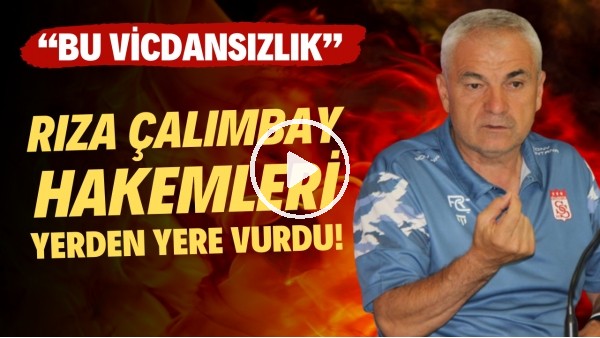 Rıza Çalımbay hakemlere isyan etti! "Bu vicdansızlık"